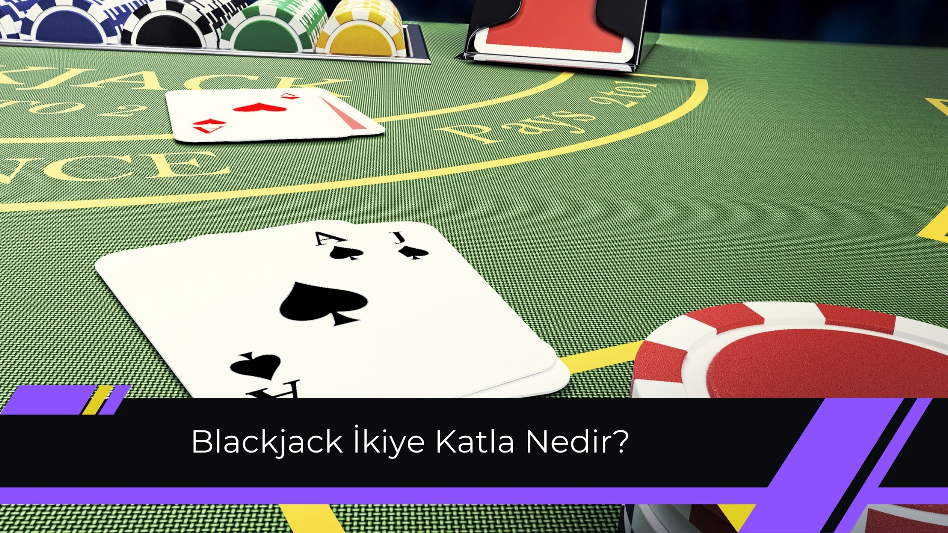 Blackjack ikiye Katla Nedir