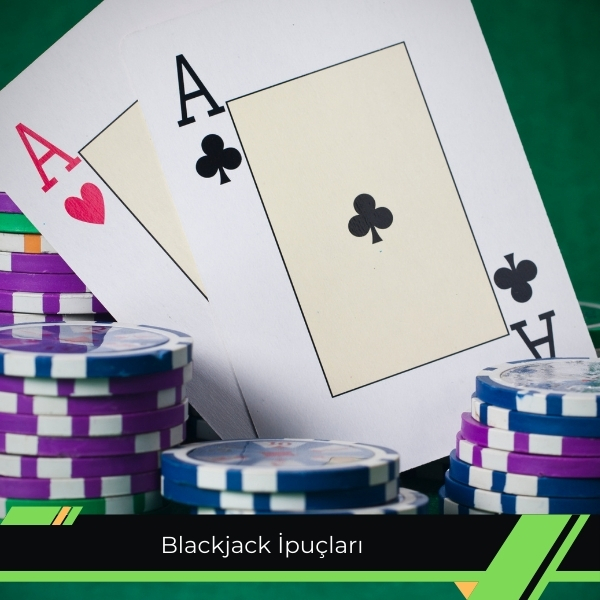 Blackjack İpuçları