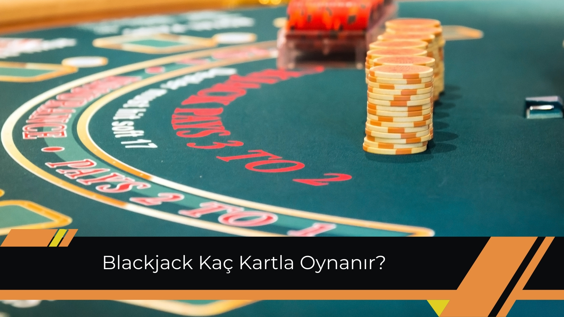Blackjack Kaç Kartla Oynanır
